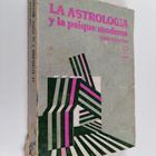 Dane Rudhyar : La Astrologia y La Psique Moderna - pikkukuva 1