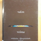 Varjo, V; Valon voima - pikkukuva 1