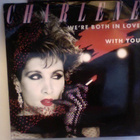 CHARLENE :: WE'RE BOTHE IN LOVE WITH YOU :: VINYYLI 7" 1984 - pikkukuva 1