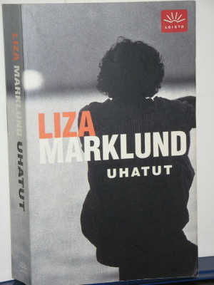 Liza Marklund : UHATUT