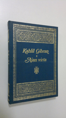 Kahlil Gibran : Ajan virta