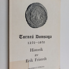 Erik Fristedt : Torneå domsaga 1270-1970 : en historik - pikkukuva 1