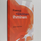 Irene Kristeri : Itsensä näköinen ihminen - pikkukuva 1
