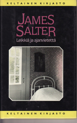 James Salter : Leikkiä ja ajanvietettä