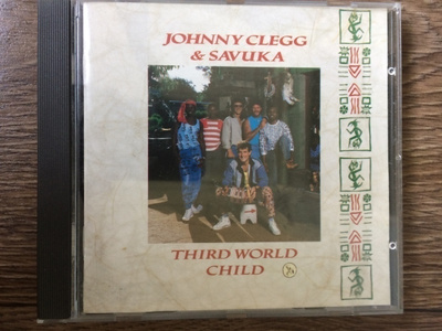 JOHNNY CLEGG & SAVUKA: THIRD WORLD CHILD CD (RSA) 1987