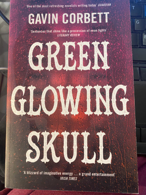 Gavin Corbett: Green Glowing Skull (2015)