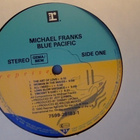 MICHAEL FRANKS :: BLUE PACIFIC :: VINYYLI LP 1990 - pikkukuva 3