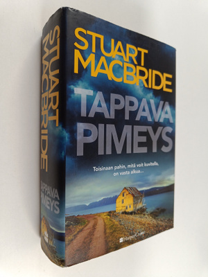 Stuart MacBride : Tappava pimeys