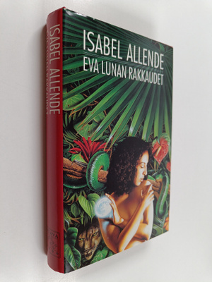 Isabel Allende : Eva Lunan rakkaudet