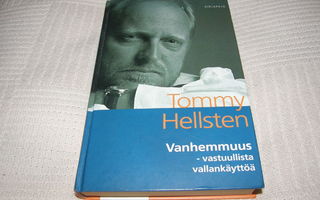 Tommy Hellsten Vanhemmuus - vastuullista vallankäyttöä -sid