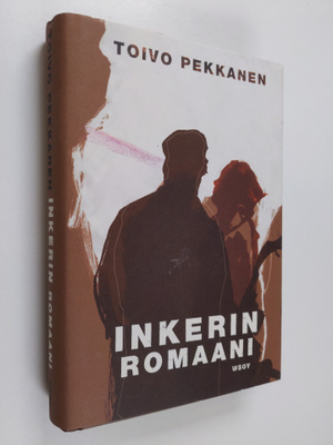 Toivo Pekkanen : Inkerin romaani