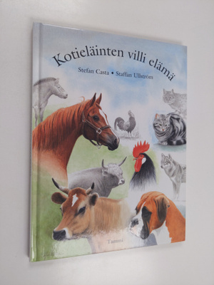 Stefan Casta : Kotieläinten villi elämä