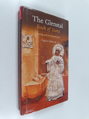 Gregory Collins : The Glenstal Book of Icons - Praying wi...