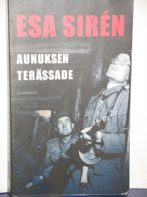 Esa Siren : AUNUKSEN TERÄSSADE