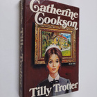 Catherine Cookson : Tilly Trotter - pikkukuva 1