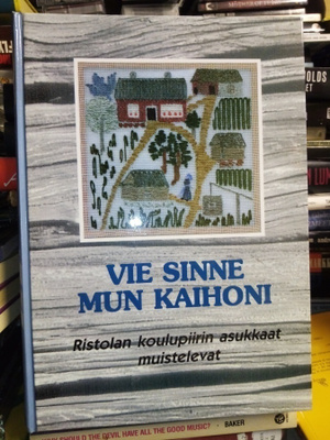 Takala :  Vie sinne mun kaihoni ( SIS POSTIKULU)