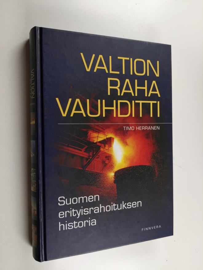 Timo Herranen : Valtion raha vauhditti : Suomen erityisra...