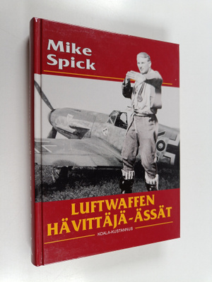 Mike Spick : Luftwaffen hävittäjä-ässät