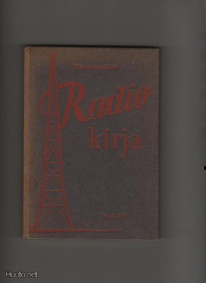 Laakso, T. K.: Radiokirja, WSOY 1928, sid., 1.p., K3