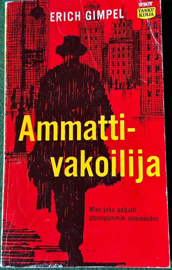 Gimpel Erich, Berthold Will: Ammattivakoilija