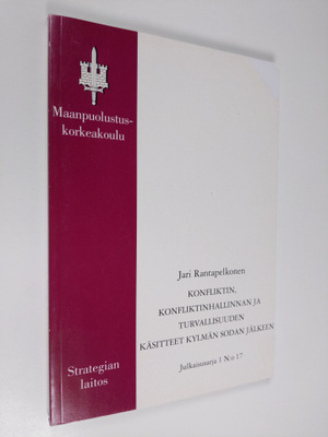 Jari Rantapelkonen : Konfliktin, konfliktinhallinnan ja t...