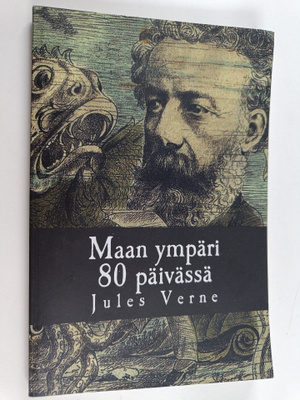 Jules Verne : Maan Ympäri 80 Päivässä