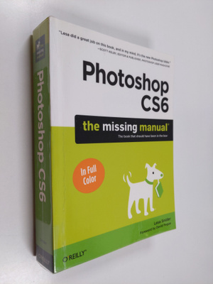 Lesa Snider : Photoshop CS6 : the missing manual