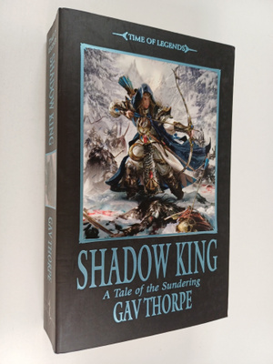 Gavin Thorpe : Shadow King : A Tale of the Sunderling