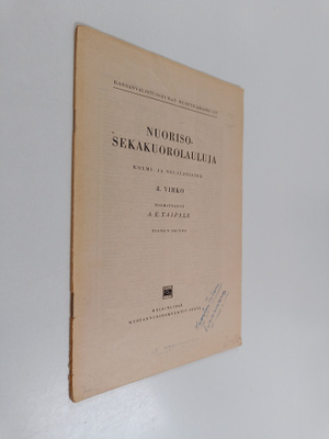 A. E. Taipale : Nuorisosekakuorolauluja : kolmi- ja neliä...
