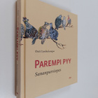 Outi Lauhakangas : Parempi pyy pivossa : Sananparsiopas - pikkukuva 1