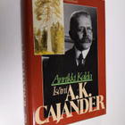 Annikki Kalela : Isäni A. K. Cajander kirjeiden ja muisti... - pikkukuva 1
