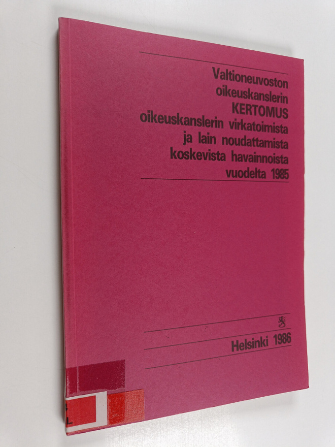 Valtioneuvoston oikeuskanslerin kertomus oikeuskanslerin ...