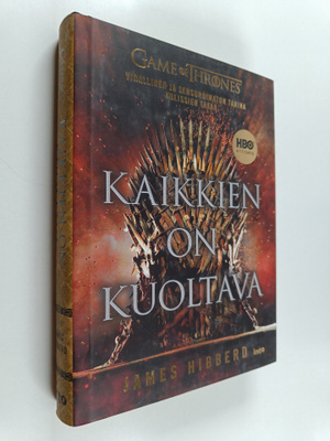 James Hibberd : Kaikkien on kuoltava - Game of Thrones