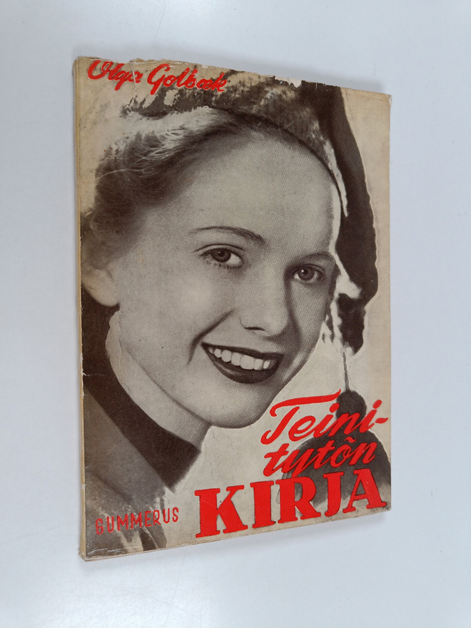 Olga Golbaek : Teinitytön kirja : kauneudenhoito : puhtau...