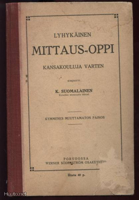 K.Suomalainen: Lyhykäinen Mittaus-oppi sid.1911