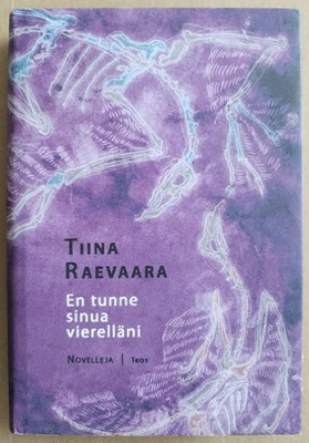Tiina Raevaara: En tunne sinua vierelläni