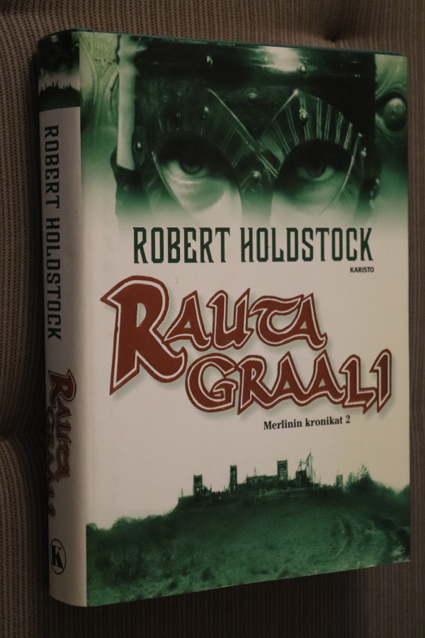 Robert Holdstock : Rautagraali ( 1.p. 2004 )