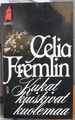 SaPo 277. Celia Fremlin: Kukat kuiskivat kuolemaa. 221 s.