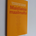 Maistiaisia maailmalta : Herkkupaloja Otavan suomennetun ... - pikkukuva 1