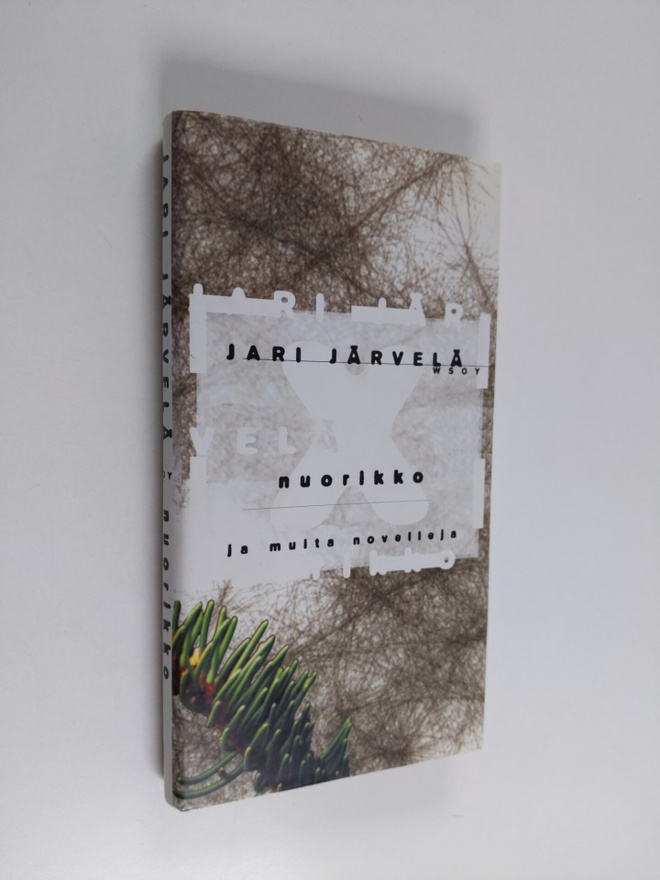 Jari Järvelä : Nuorikko ja muita novelleja