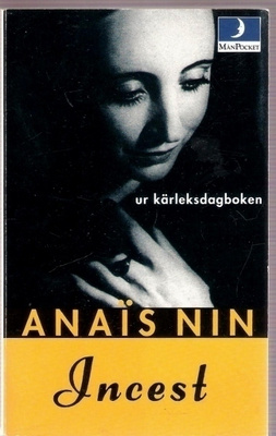 Anaïs Nin: Incest: Ur kärleksdagboken