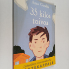 Anna Gavalda : 35 kiloa toivoa - pikkukuva 1