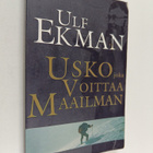Ulf Ekman : Usko joka voittaa maailman - pikkukuva 1