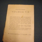Armas Äikiä: Kolmas Tie (1.p.1948 +NIMMARI! ) Sis.postikulut - pikkukuva 4