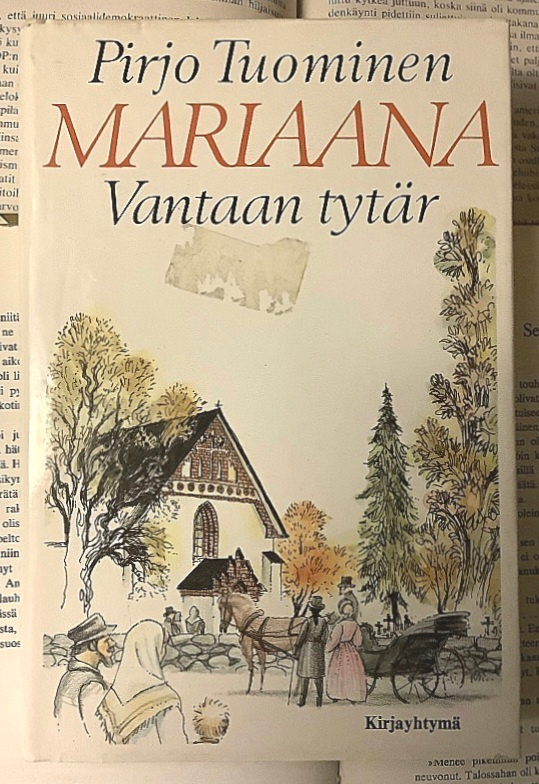 Pirjo Tuominen - Mariaana, Vantaan tytär (sid.)