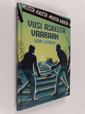 Kari Levola : Viisi askelta vaaraan