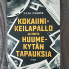 Kale Puonti: Kokaiinikeilapallo ja muita huumekytän tapauksi - pikkukuva 1