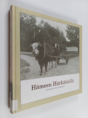 Pirjo Poutanen : Hämeen Härkätiellä