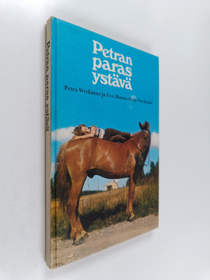 Petra Weckman : Petran paras ystävä