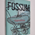 Karin Fossum : Varoitus : Konrad Sejer -romaani - pikkukuva 1